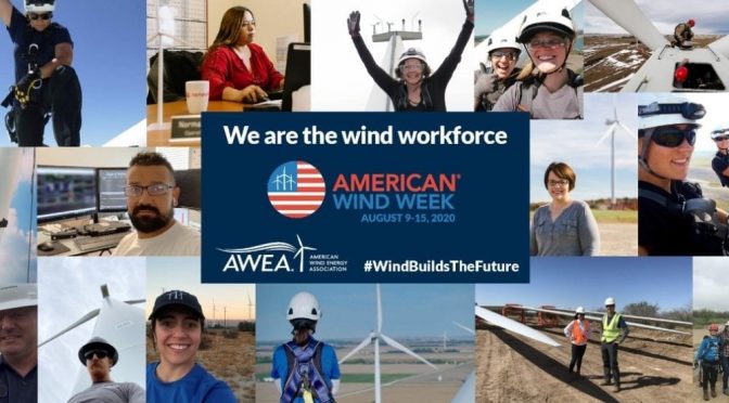 #AmericanWindWeek 2020: Saluting wind power’s essential workforce
