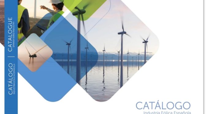 The success story of the value chain of the Spanish wind energy sector, reflected in the Catalog of the Spanish Wind Industry